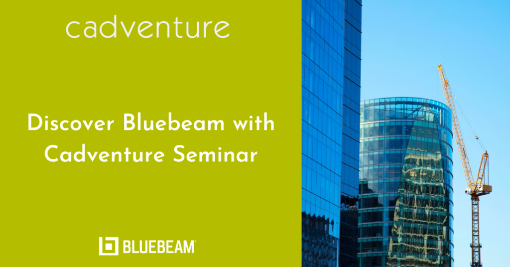 Discover Bluebeam with Cadventure